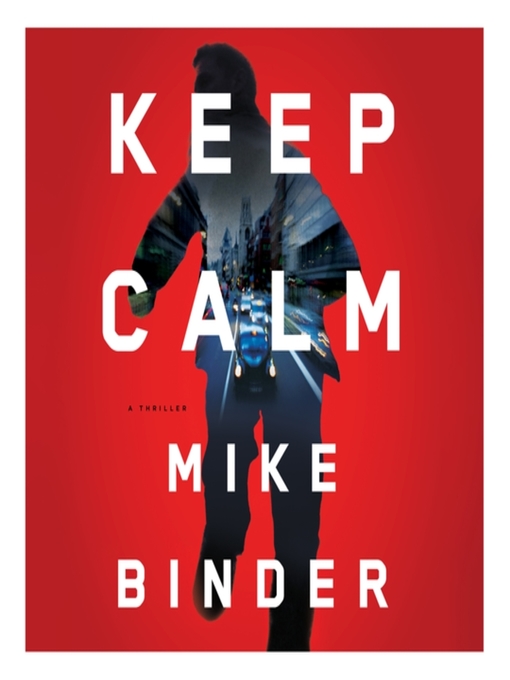 Title details for Keep Calm by Mike Binder - Available